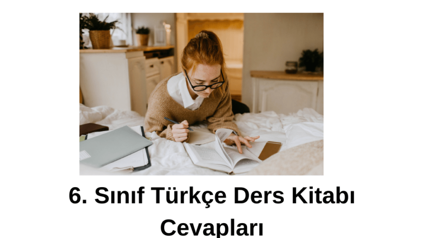 6. Sınıf Türkçe Ders Kitabı Cevapları Anka Yayınları