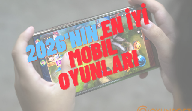 2026 EN İYİ MOBİL OYUNLAR